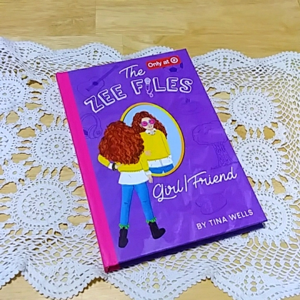 The Zee Files: Girl/Friend - by Tina Wells, hardback